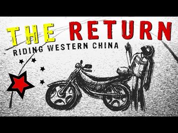The Return - Riding Western China (2007) | Carl Parker | Motorcycle China | Adventure Riding