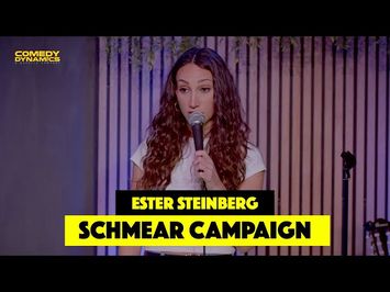Schmear Campaign - Ester Steinberg (Standup Comedy)