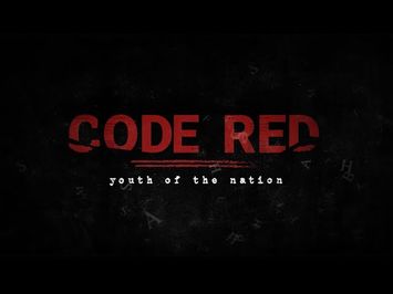 Code Red: Youth of the Nation Documentary Trailer