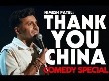Nimesh Patel - Full Special: Thank You China | Stand Up Comedy