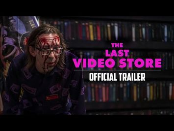 THE LAST VIDEO STORE - Official Trailer (Theatrical)