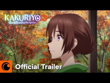 Kakuriyo -Bed & Breakfast for Spirits- 2 Official Trailer [Subtitled]