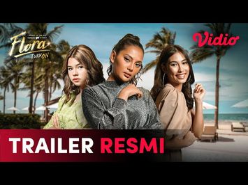 Erika Carlina, Frederika Alexis Cull | Trailer Resmi | Flora