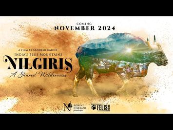 Nilgiris – A Shared Wilderness | Official Trailer