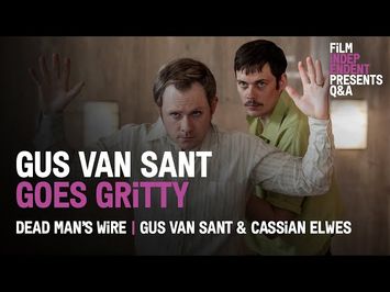 Gus Van Sant Returns with a 70s Crime Drama - Dead Man’s Wire Q&A