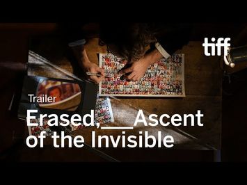 ERASED,___ASCENT OF THE INVISIBLE Trailer | TIFF 2018