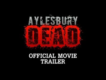 Aylesbury Dead Official Trailer 2015