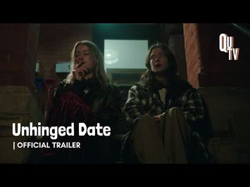Unhinged Date | Official Trailer HD | QUTV