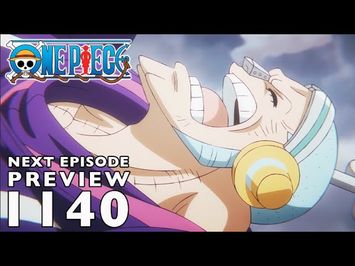 Episode 1140 Preview - An Admired Hero - The Warrior of Liberation Who Saves Bonney [Subtitled]