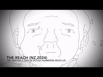 The Reach (Mathias Taylor) 2024 - Rough Animation Mock-up
