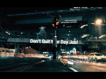 Don't Quit Your Day Job! - Award Winning Student Short Film / UCL Media Portfolio (Accepted)
