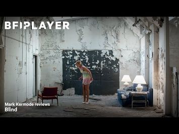 Mark kermode reviews Blind (2014) | BFI Player