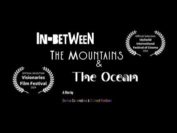 In-Between the Mountains and the Ocean -Trailer