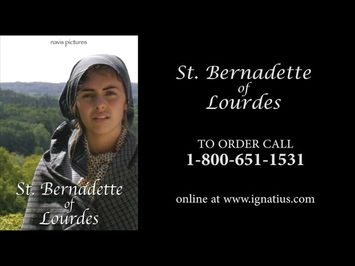 St Bernadette of Lourdes - Trailer