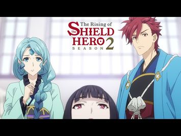 Season 1? Super Villain - Season 2? Scolded by Small Child | The Rising of the Shield Hero Season 2