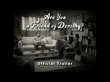 Are You a Friend of Dorothy? (Official Trailer) | 2025