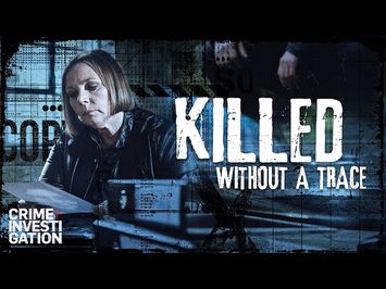 Killed Without A Trace | Trailer
