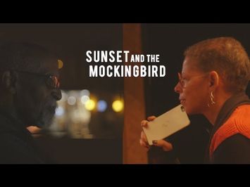 Sunset and The Mockingbird Trailer