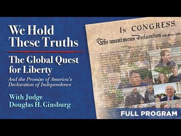 We Hold These Truths: The Global Quest for Liberty