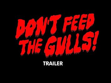 FEED THE GULL Full Trailer