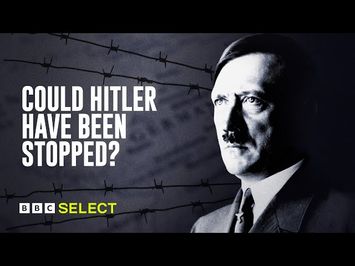 Could Hitler Have Been Stopped? | Documentary | BBC Select
