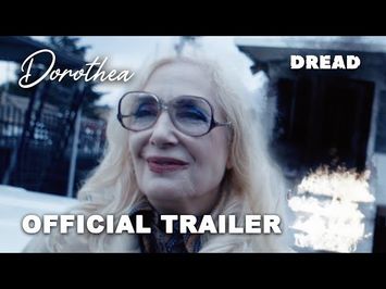 Dorothea (2025) Official Trailer