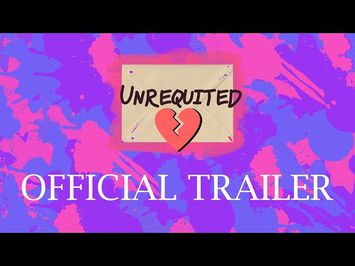Unrequited | Official Trailer