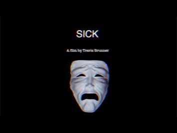 SICK - an analog horror film by Travis Brunner