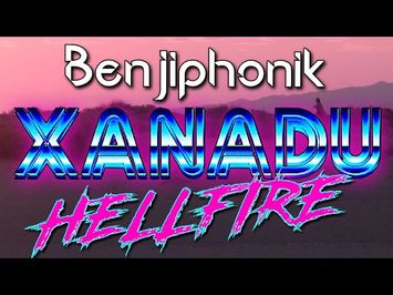 Benjiphonik - Xanadu Hellfire (Official Video)