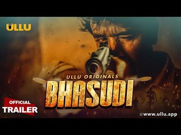 BHASUDI | Official Trailer | ULLU Originals | Releasing on 9th October