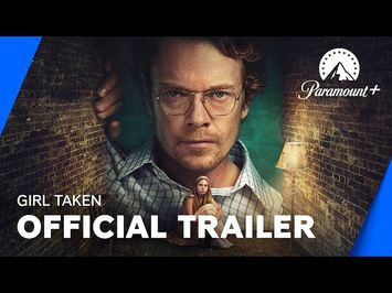 Girl Taken | Official Trailer | Paramount+ UK & Ireland