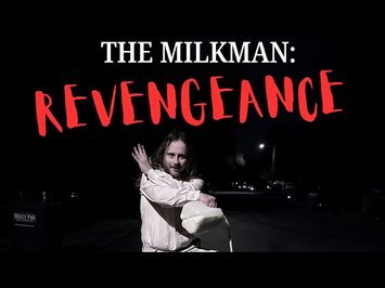 THE MILKMAN: REVENGEANCE