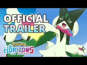 Pokémon Horizons: Season 3—Rising Hope - Official Trailer