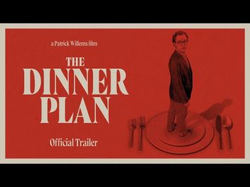 The Dinner Plan — Official Trailer