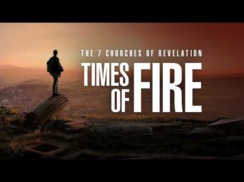 The 7 Churches of Revelation: Times Of Fire – Full Trailer