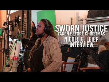 SWORN JUSTICE: Taken Before Christmas | BTS with Director NICOLE G. LEIER