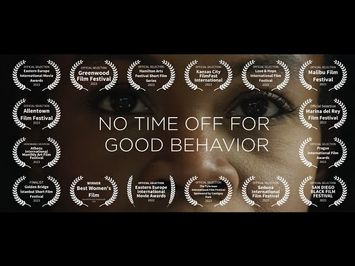 No Time Off For Good Behavior | Award-winning short film
