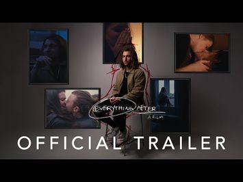 Everything After | Official Trailer 01