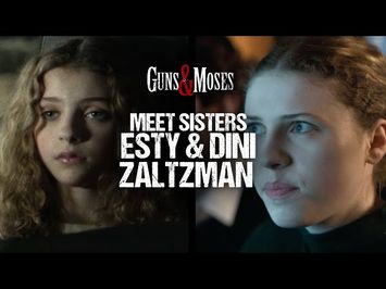 Meet Esty and Dini | Mila and Juju Brenner | Guns & Moses Movie