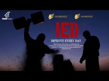 IED - Improve Every Day - Official Trailer. BBC Scotland, Gravitas Ventures, TurnerGang Productions
