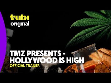 TMZ Presents - Hollywood is High | Official Trailer | A Tubi Original
