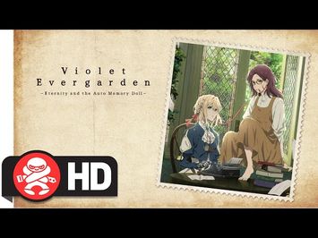 Violet Evergarden I: Eternity and the Auto Memory Doll | Available Now!