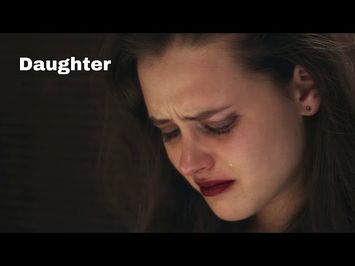 Daughter Trailer - Violence Against Women Educational Film | starring Katherine Langford