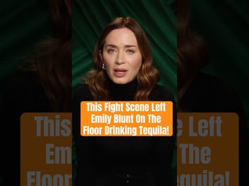 The Fight Scene That Left Emily Blunt on the Floor Drinking Tequila