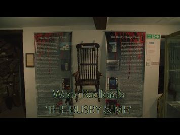 The Busby & Me (2025) - Wade Radford (Busby Stoop Chair) Documentary