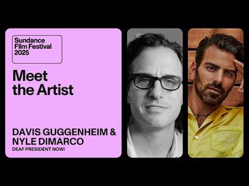 Meet the Artist 2025: Nyle DiMarco and Davis Guggenheim