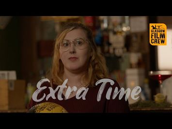 GLASGOW FILM CREW | Extra Time (Trailer) | 48hr Film Project