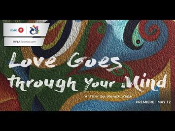Love Goes Through Your Mind Trailer | Canadian Premiere | BMO IFFSA Toronto 2019