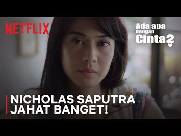 HUH, NICHOLAS SAPUTRA JAHAT BANGET KE DIAN SASTROWARDOYO | Ada Apa Dengan Cinta 2 | Clip
