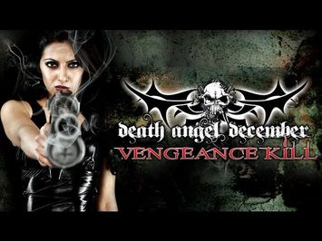 Death Angel December: Vengeance Kill